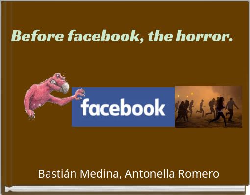 Front cover of 'Before facebook, the horror.' 