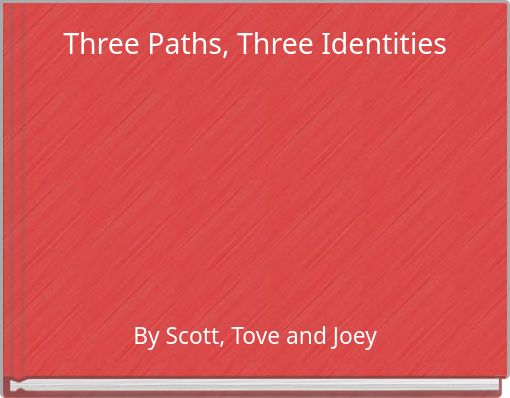 Three Paths, Three Identities
