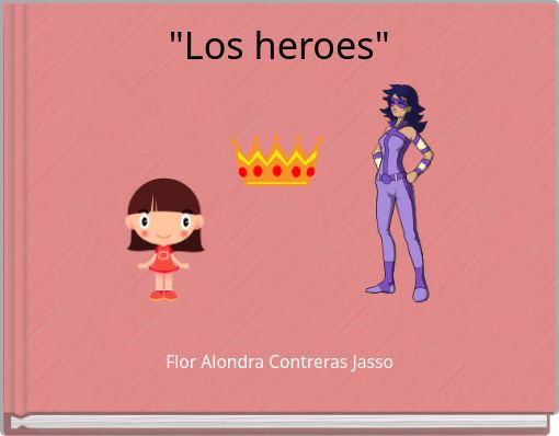 "Los heroes"