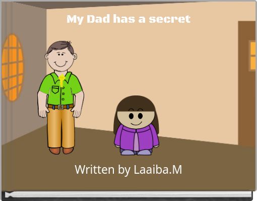 My Dad has a secret