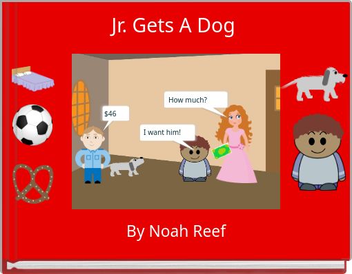 Front cover of 'Jr. Gets A Dog' 