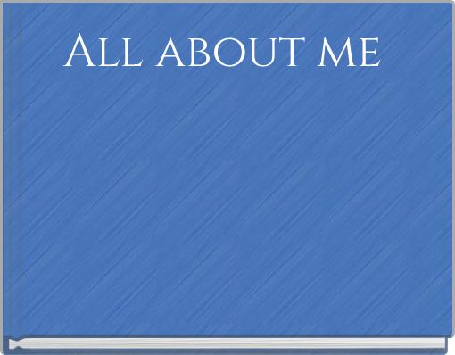 All about me