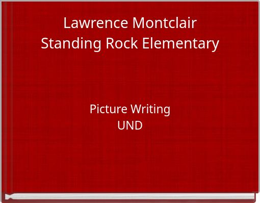 Lawrence MontclairStanding Rock Elementary