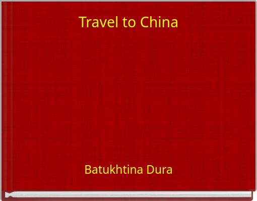 Front cover of 'Travel to China' 