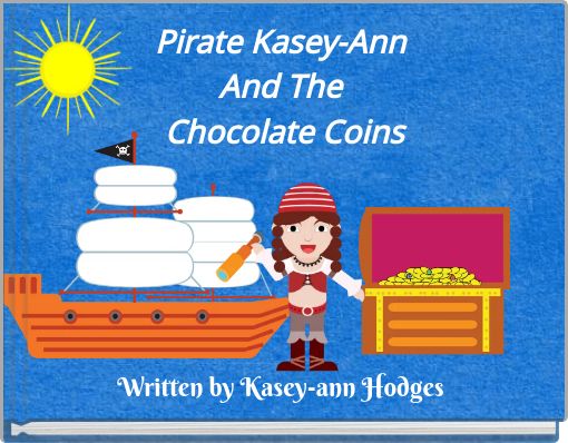 Pirate Kasey-Ann And The Chocolate Coins