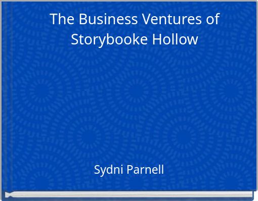 The Business Ventures of Storybooke Hollow