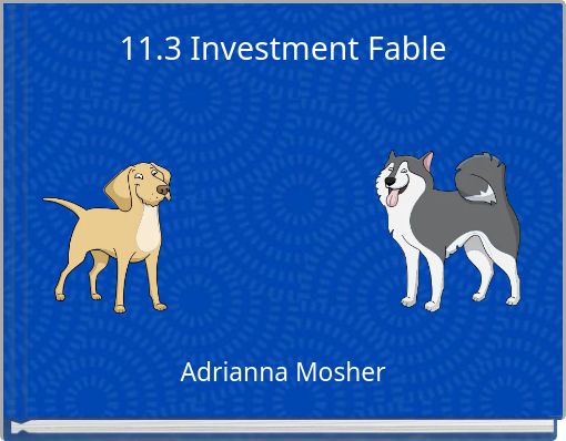 Front cover of '11.3 Investment Fable' 