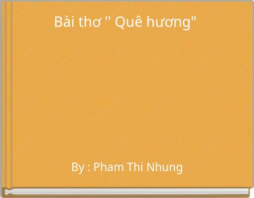 B&agrave;i thơ '' Qu&ecirc; hương"