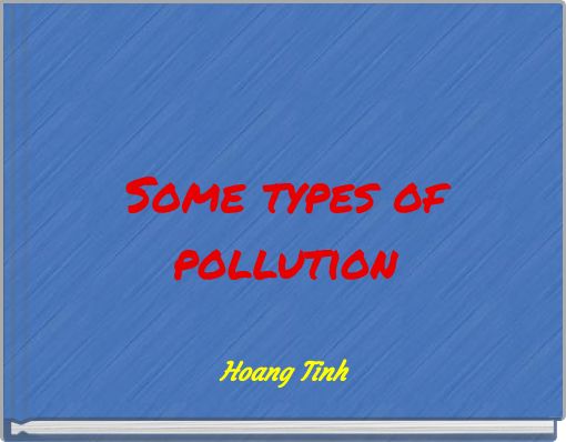 Some types of pollution