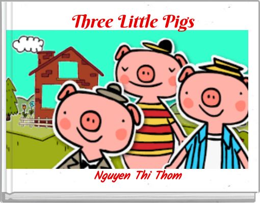 Three Little Pigs