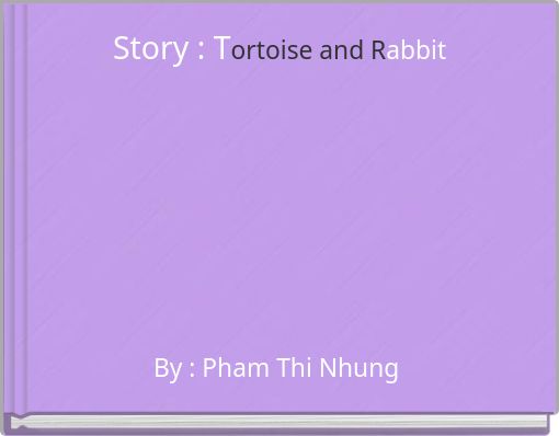 Story : Tortoise and Rabbit