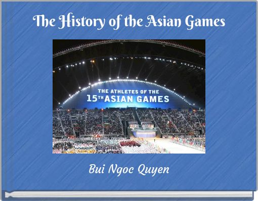The History of the Asian Games