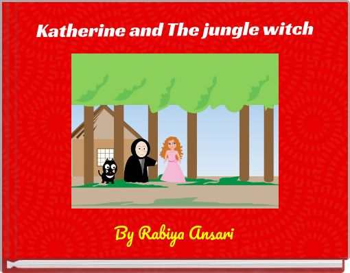 Front cover of 'Katherine and The jungle witch' 