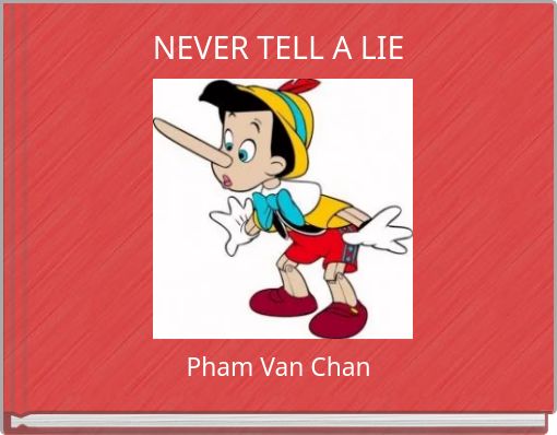 NEVER TELL A LIE