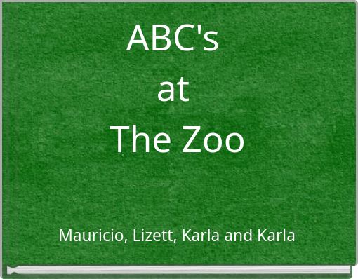 Front cover of 'ABC's at ﻿The Zoo' 