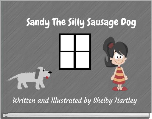 Sandy The Silly Sausage Dog