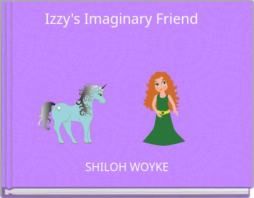 Izzy's Imaginary Friend