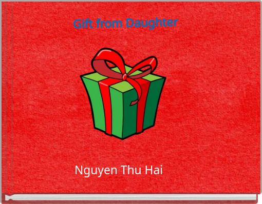 Gift from Daughter