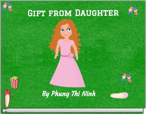 Gift from Daughter
