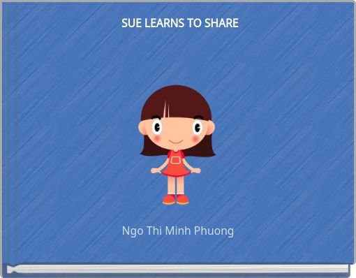 SUE LEARNS TO SHARE