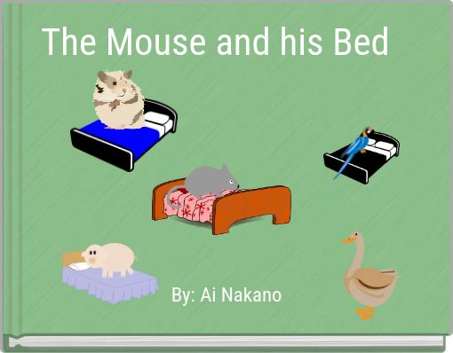 Front cover of 'The Mouse and his Bed' 