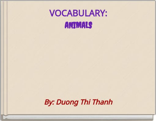 VOCABULARY:ANIMALS