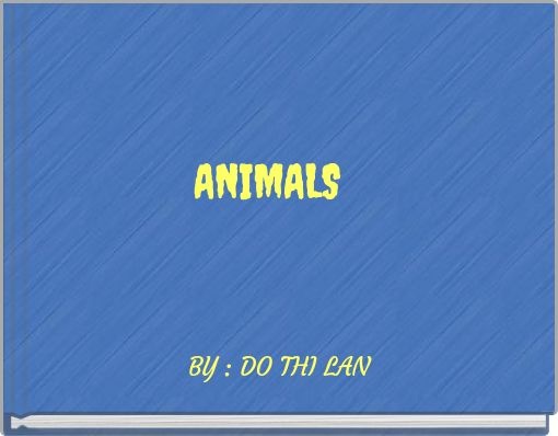 ANIMALS