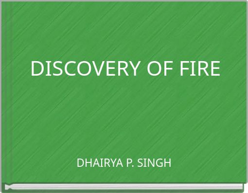 Front cover of 'DISCOVERY OF FIRE' 