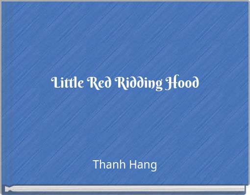 Little Red Ridding Hood