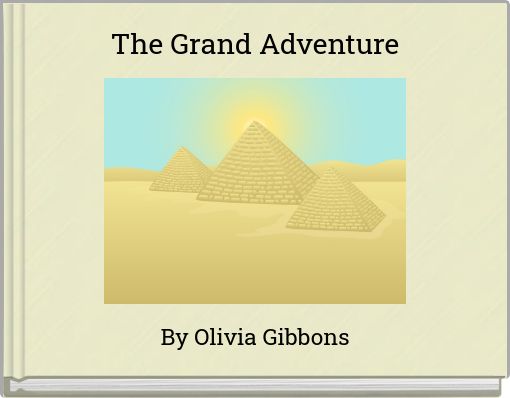 The Grand Adventure