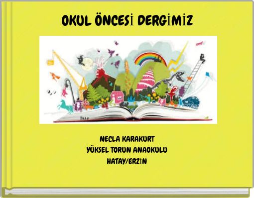 OKUL ÖNCESİ DERGİMİZ