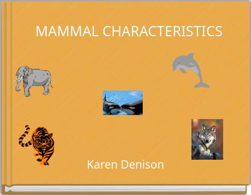 MAMMAL CHARACTERISTICS