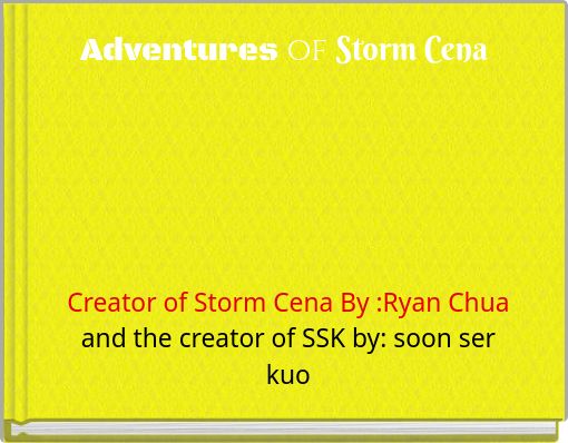 Adventures of Storm Cena