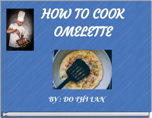 HOW TO COOK OMELETTE