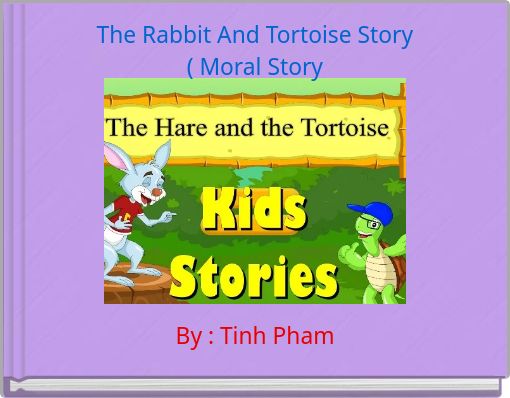 The Rabbit And Tortoise Story ( Moral Story