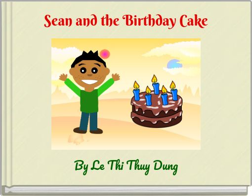 Sean and the Birthday Cake