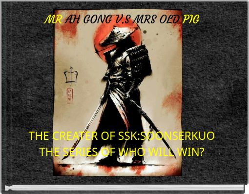 MR AH GONG V.S MRS OLD PIG