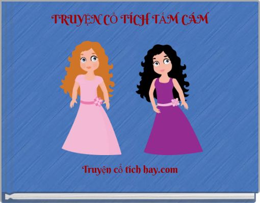 TRUYỆN CỔ TÍCH TẤM CÁM