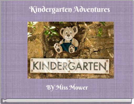 Kindergarten Adventures
