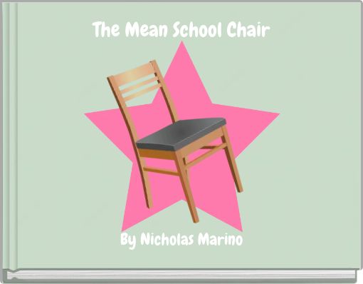 Front cover of 'The Mean School Chair' 