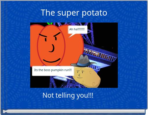 The super potato