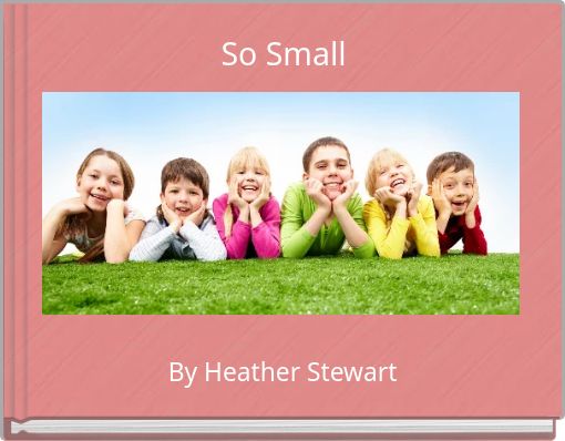 So Small