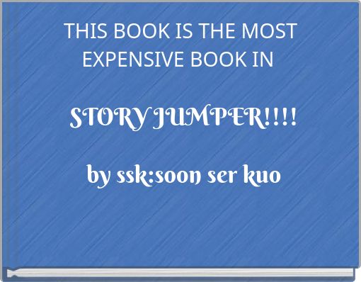 THIS BOOK IS THE MOST EXPENSIVE  BOOK IN