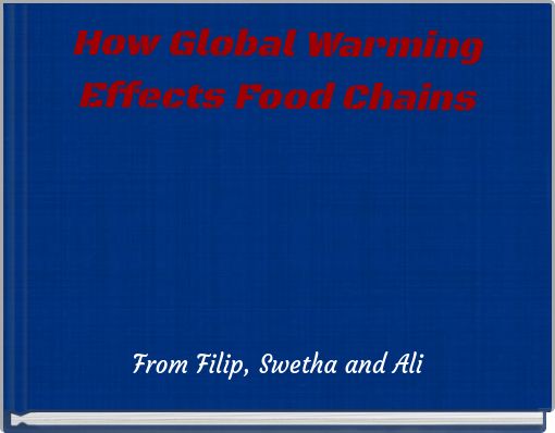 Book Cover for: How Global Warming Effects Food Chains