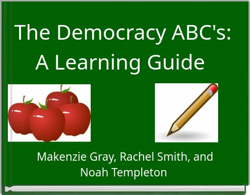 The Democracy ABC's: A Learning Guide