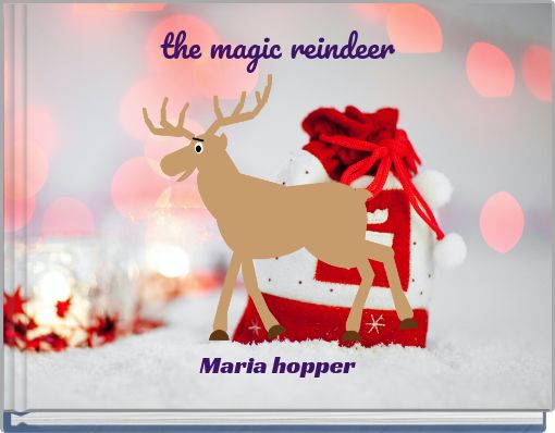 the magic reindeer
