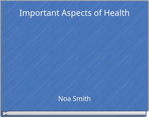 Important Aspects of Health