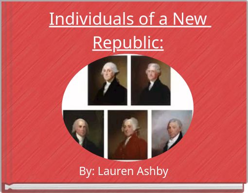 Individuals of a New Republic: