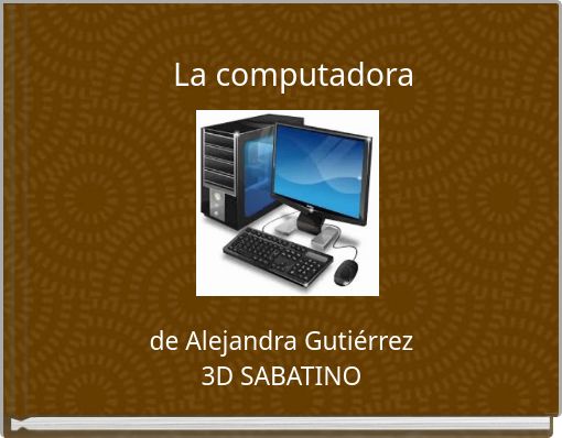 La computadora