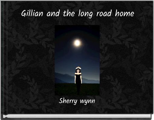 Front cover of 'Gillian and the long road home' 